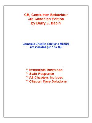 Preview of Solution Manual For CB, Consumer Behaviour 3rd Canadian Edition  by Barry J. Babin All Cha
