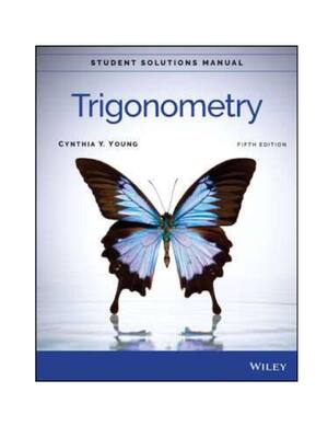 Preview of Test Bank for Trigonometry 5th Edition by Cynthia Y. Young