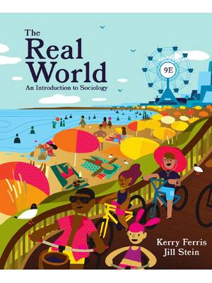 Preview of The Real World An Introduction to Sociology 9th Edition By Kerry Ferris, Jill Stein