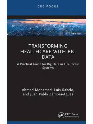 Preview of Transforming Healthcare with Big Data 1st Edition By Ahmed Mohamed, Luis Rabelo, Juan Zamo