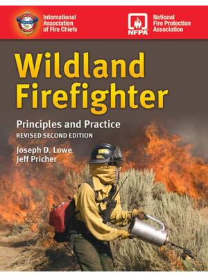 Preview of Wildland Fire Fighter Principles and Practice 2nd Edition By Joseph Lowe, Jeff Pricher