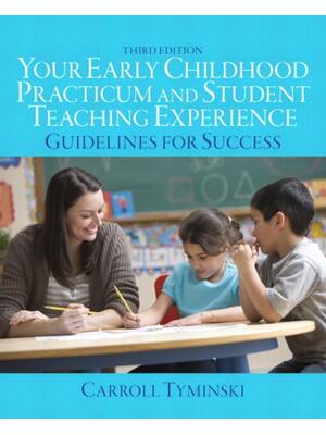 Preview of Your Early Childhood Practicum and Student Teaching Experience Guidelines for Success 3rd