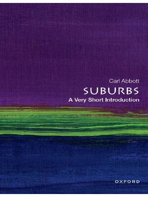 Preview of (EPUB) eBook Suburbs A Very Short Introduction 1st Edition By Carl Abbott , Mike Lenz