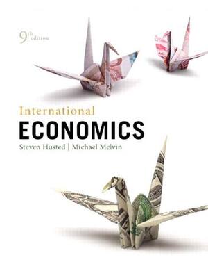 Preview of International Economics 9th Edition By Steven Husted, Michael Melvin