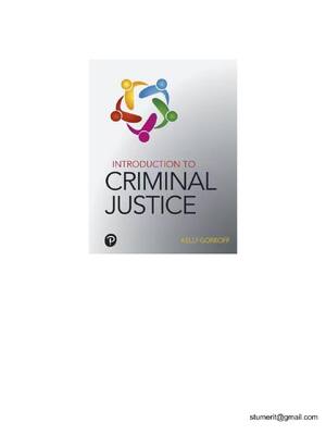 Preview of TEST BANK For INTRODUCTION TO  CRIMINAL JUSTICE Kelly Gorkoff