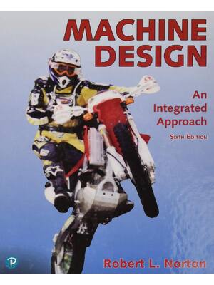 Preview of Machine Design An Integrated Approach 6th Edition By Robert Norton