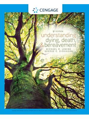 Preview of Understanding Dying Death and Bereavement 9th Edition By George E. Dickinson Michael R. Le