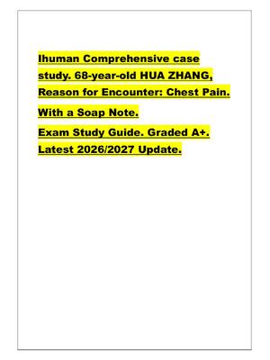 Preview of Ihuman Comprehensive case  study. 68-year-old HUA ZHANG,  Reason for Encounter: Chest Pain