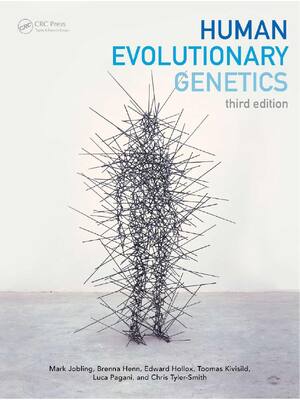 Preview of Human Evolutionary Genetics 3rd Edition By Mark Jobling, Edward Hollox