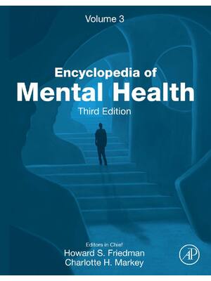 Preview of Encyclopedia of Mental Health (Volume 3) 3rd Edition By Howard Friedman, Charlotte Markey
