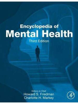 Preview of Encyclopedia of Mental Health (Volume 1, 2, 3) 3rd Edition By Howard Friedman, Charlotte M