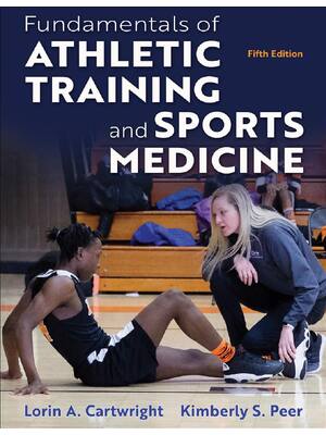 Preview of Fundamentals of Athletic Training and Sports Medicine 5th Edition By Lorin Cartwright, Kim