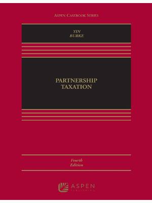 Preview of Partnership Taxation 4th Edition By George Yin, Karen Burke