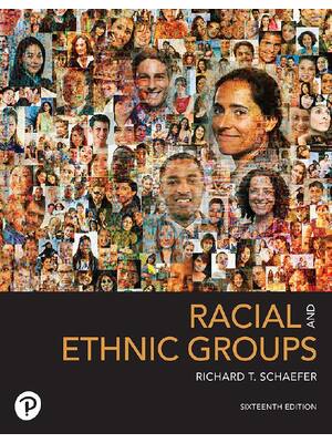 Preview of Racial and Ethnic Groups 16th Edition By Richard T. Schaefer