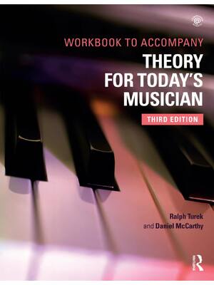 Preview of Theory for Today's Musician Workbook 3rd Edition By Ralph Turek, Daniel McCarthy