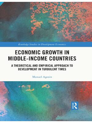 Preview of Economic Growth in Middle-Income Countries A Theoretical and Empirical Approach to Develop