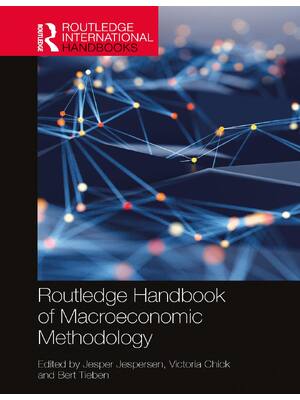 Preview of Routledge Handbook of Macroeconomic Methodology By Jesper Jespersen, Victoria Chick, Bert