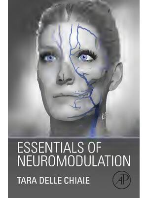 Preview of Essentials of Neuromodulation 1st Edition By Tara Delle Chiaie