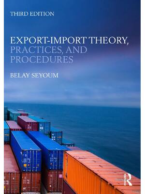 Preview of Export-Import Theory, Practices, and Procedures 3rd Edition By Belay Seyoum