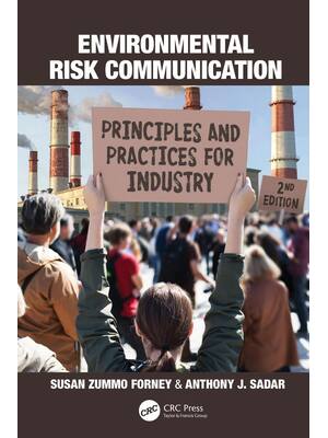 Preview of Environmental Risk Communication 2nd Edition By Susan Zummo Forney, Anthony Sadar