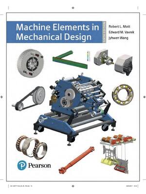 Preview of Machine Elements in Mechanical Design 6th Edition By Robert Mott, Edward Vavrek, Jyhwen Wa