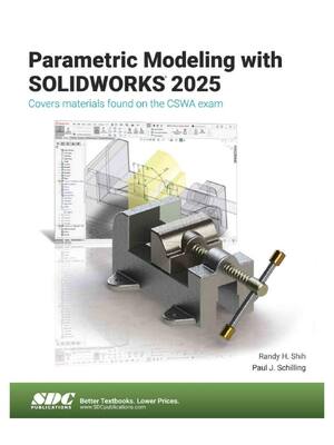 Preview of Parametric Modeling with SOLIDWORKS 2025 19th Edition By Randy Shih, Paul Schilling