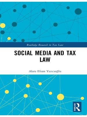 Preview of Social Media and Tax Law 1st Edition By Alara Yazıcıoğlu