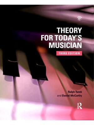 Preview of Theory for Today's Musician 3rd Edition By Ralph Turek, Daniel McCarthy
