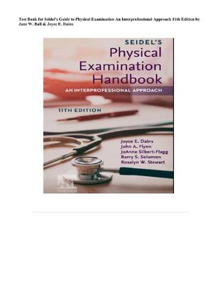 Preview of Test Bank for Seidel's Guide to Physical Examination An Interprofessional Approach 11th Ed