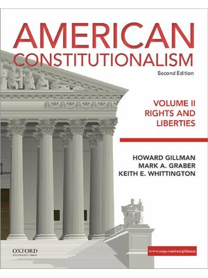 Preview of American Constitutionalism Volume II Rights and Liberties 2nd Edition By Howard Gillman, M