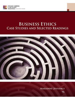 Preview of Business Ethics Case Studies and Selected Readings 9th Edition By Marianne Jennings eBook