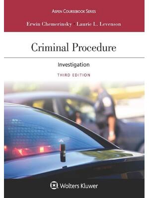 Preview of Criminal Procedure Investigation 3rd Edition By Erwin Chemerinsky, Laurie Levenson eBook