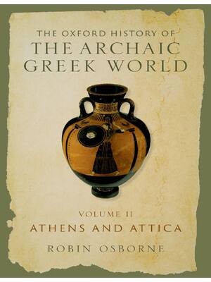 Preview of (EPUB) eBook The Oxford History of the Archaic Greek World Volume II Athens and Attica 1st