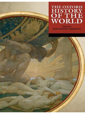 Preview of (EPUB) eBook The Oxford History of the World 1st Edition By Felipe Fernández-Armesto