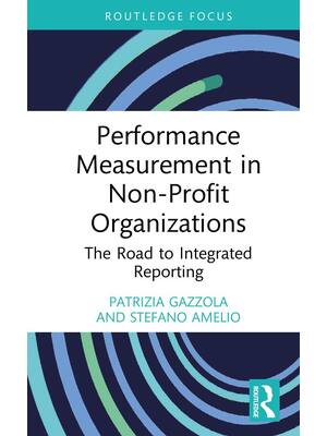 Preview of Performance Measurement in Non-Profit Organizations The Road to Integrated Reporting 1st E