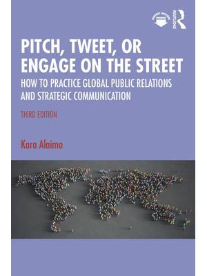 Preview of Pitch Tweet or Engage on the Street 3rd Edition By Kara Alaimo eBook