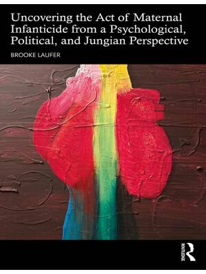 Preview of (EPUB) eBook Uncovering the Act of Maternal Infanticide from a Psychological, Political, a