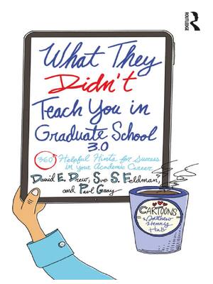 Preview of (EPUB) eBook What They Didn't Teach You in Graduate School 3.0 3rd Edition By David E. Dre