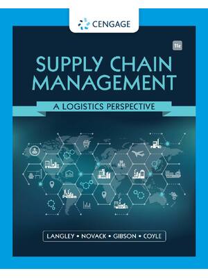 Preview of Supply Chain Management A Logistics Perspective 11th Edition By Langley, Novack, Gibson, C