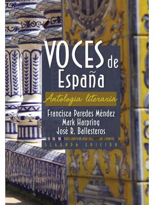 Preview of Voces de España 2nd Edition By Francisca Paredes-Mendez, Mark Harpring, Jose Ballesteros e