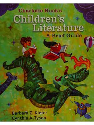 Preview of (scan copy) eBook Charlotte Huck's Children's Literature A Brief Guide 1st Edition By Barb