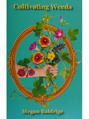Preview of (scan copy) eBook Cultivating Weeds Losing Myself in the Garden By Megan Baldrige