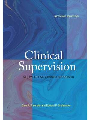Preview of eBook Clinical Supervision A Competency-Based Approach 2nd Edition By Carol Falender, Edwa