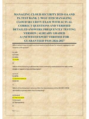Preview of MANAGING CLOUD SECURITY D320 OA AND  PA TEST BANK 2 /WGU D320 MANAGING  CLOUD SECURITY EXA
