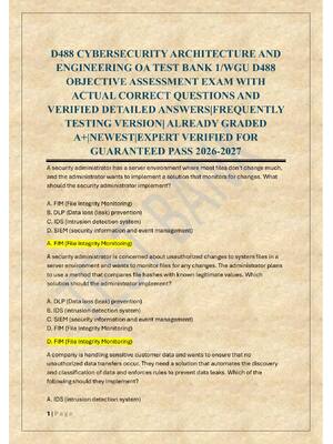 Preview of D488 CYBERSECURITY ARCHITECTURE AND  ENGINEERING OA TEST BANK 1/WGU D488  OBJECTIVE ASSESS