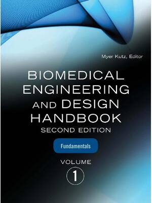 Preview of Biomedical Engineering &amp; Design Handbook, Volume I, 2nd Edition By Myer Kutz eBook PDF