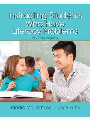 Preview of Instructing Students Who Have Literacy Problems 7th Edition By Sandra McCormick, Jerry Zut