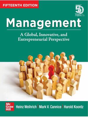 Preview of Management A Global, Innovative, and Entrepreneurial Perspective 15th Edition By Heinz Wei