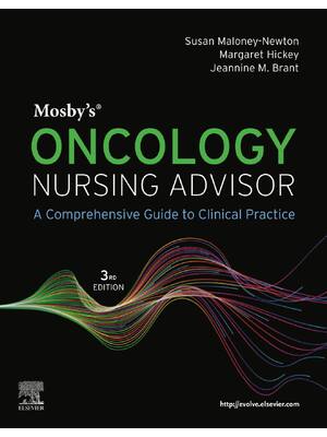 Preview of Mosby's Oncology Nursing Advisor A Comprehensive Guide to Clinical Practice 3rd Edition By