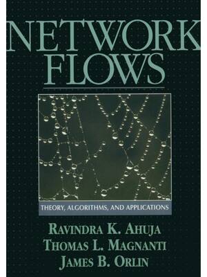 Preview of Network Flows Theory, Algorithms, and Applications 1st Edition By Ravindra K. Ahuja, Thoma